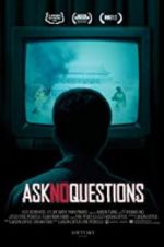 Watch Ask No Questions Megashare8
