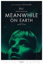 Watch Meanwhile on Earth Megashare8