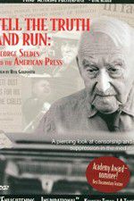 Watch Tell the Truth and Run George Seldes and the American Press Megashare8