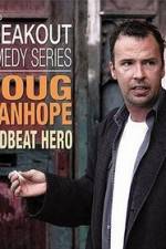 Watch Doug Stanhope: Deadbeat Hero Megashare8