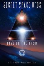 Watch Secret Space UFOs - Rise of the TR3B Megashare8