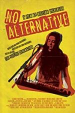 Watch No Alternative Megashare8