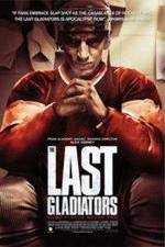 Watch The Last Gladiators Megashare8