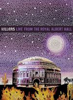 Watch The Killers: Live from the Royal Albert Hall Megashare8