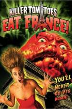 Watch Killer Tomatoes Eat France Megashare8