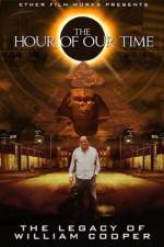 Watch The Hour Of Our Time: The Legacy of William Cooper Megashare8