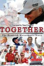 Watch Together The Hendrick Motorsports Story Megashare8