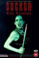 Watch Sucker The Vampire Megashare8