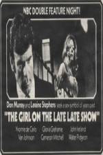 Watch The Girl on the Late, Late Show Megashare8