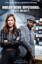 Watch Hailey Dean Mysteries: Death on Duty Megashare8