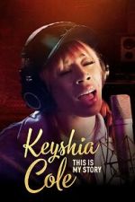 Watch Keyshia Cole This Is My Story Megashare8