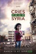 Watch Cries from Syria Megashare8