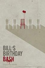 Watch Bill\'s Birthday Bash Megashare8