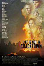 Watch Life Is Hot in Cracktown Megashare8