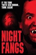 Watch Night Fangs Megashare8