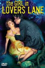 Watch The Girl in Lovers Lane Megashare8