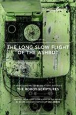 Watch The Long Slow Flight of the Ashbot Megashare8