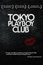 Watch Tokyo Playboy Club Megashare8