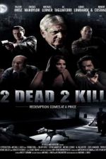 Watch 2 Dead 2 Kill Megashare8