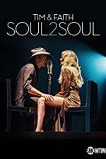 Watch Tim & Faith: Soul2Soul Megashare8