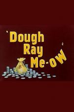 Watch Dough Ray Me-ow (Short 1948) Megashare8