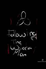 Watch Following the Wicca Man Megashare8