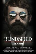 Watch Blindsided: The Game (Short 2018) Megashare8