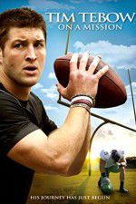Watch Tim Tebow: On a Mission Megashare8