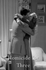 Watch Homicide for Three Megashare8