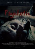 Watch Psychotic Megashare8