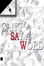 Watch Can't Say a Word Megashare8