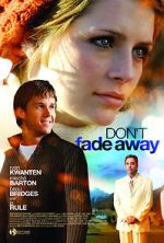 Watch Don\'t Fade Away Megashare8