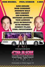 Watch Crash Test: With Rob Huebel and Paul Scheer Megashare8