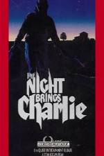 Watch The Night Brings Charlie Megashare8
