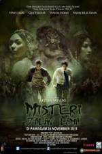 Watch Misteri Jalan Lama Megashare8