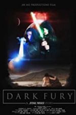 Watch Dark Fury: A Star Wars Fan Film Megashare8