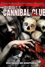 Watch Bisbee Cannibal Club Megashare8