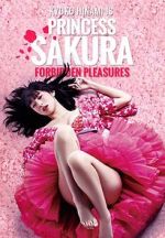 Watch Princess Sakura: Forbidden Pleasures Megashare8