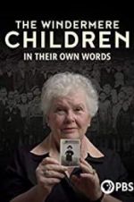 Watch The Windermere Children: In Their Own Words Megashare8