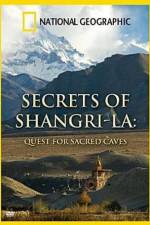 Watch National Geographic Secrets of Shangri-La Quest For Sacred Caves Megashare8