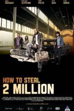 Watch How to Steal 2 Million Megashare8