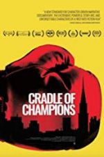 Watch Cradle of Champions Megashare8