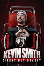 Watch Kevin Smith: Silent But Deadly Megashare8