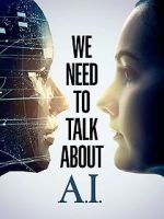 Watch We Need to Talk About A.I. Megashare8