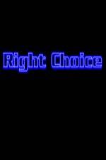 Watch Right Choice Megashare8