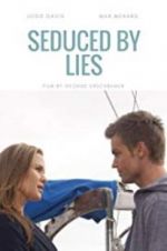 Watch Seduced by Lies Megashare8