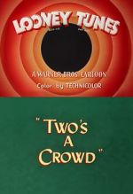 Watch Two\'s a Crowd (Short 1950) Megashare8