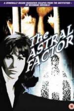 Watch The Astral Factor Megashare8