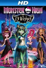 Watch Monster High: 13 Wishes Megashare8