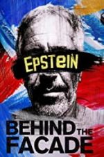 Watch Epstein: Behind the Faade Megashare8